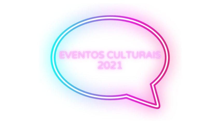 eventos culturais 2021